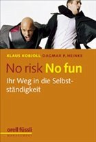 No risk No fun - Kobjoll, Klaus; Heinke, Dagmar P.