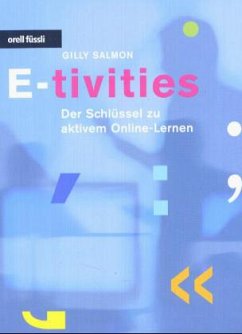 E-tivities - Der Schlüssel zu aktivem Online-Lernen - Salmon, Gilly