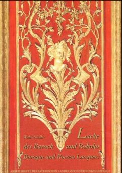 Lacke des Barock und Rokoko. Baroque and Rococo Lacquers Lacke des Barock und Rokoko. Baroque and Rococo Lacquers