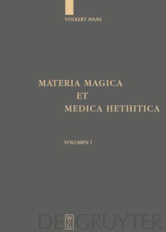 Materia Magica et Medica Hethitica - Haas, Volkert