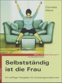 Selbstständig ist die Frau - Heins, Cornelia