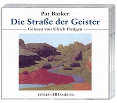 Die Straße der Geister, 3 Audio-CDs - Barker, Pat