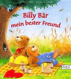 Billy Bär, mein bester Freund - Rettl, Christine; Schuld, Kerstin M.