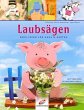 Laubsägen - Bild 1
