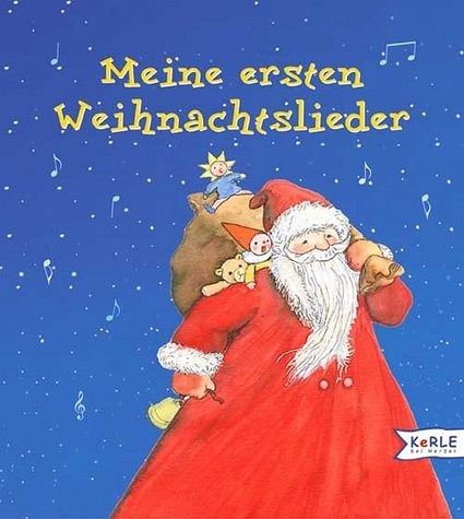 Meine ersten Weihnachtslieder Meine ersten Weihnachtslieder