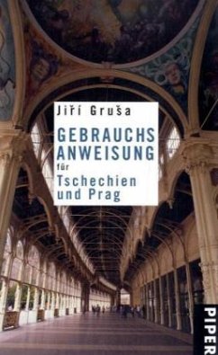 Gebrauchsanweisung für Tschechien und Prag - Grusa, Jiri