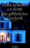 Ein gefährliches Geschenk Ein gefährliches Geschenk