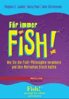 Für immer Fish! - Lundin, Stephen C.; Paul, Harry; Christensen, John
