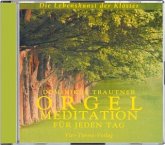 Orgelmeditation für jeden Tag