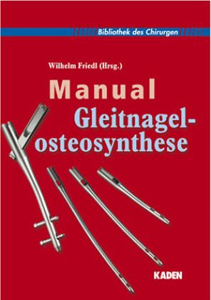 Manual Gleitnagelosteosynthese Manual Gleitnagelosteosynthese