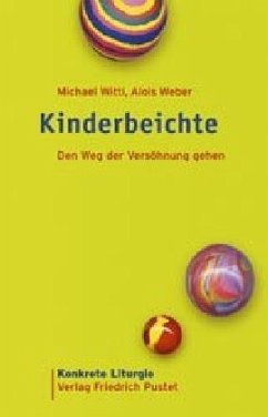 Kinderbeichte - Weber, Alois;Witti, Michael
