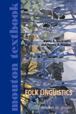 Folk Linguistics - Niedzielski, Nancy A.;Preston, Dennis R.