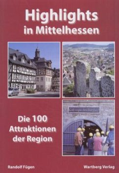 Highlights in Mittelhessen - Fügen, Randolf