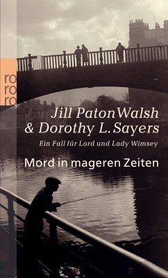 Mord in mageren Zeiten / Lord Peter Wimsey Bd.13 - Walsh, Jill Paton;Sayers, Dorothy L.