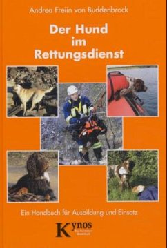Der Hund im Rettungsdienst - Buddenbrock, Andrea von
