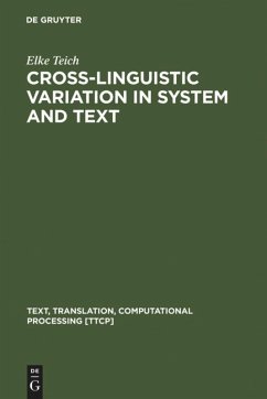 Cross-Linguistic Variation in System and Text - Teich, Elke