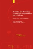 Phonetics and Phonology in Language Comprehension and Production
