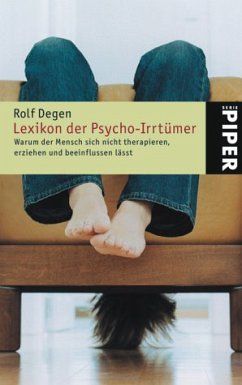 Lexikon der Psycho-Irrtümer - Degen, Rolf Lexikon der Psycho-Irrtümer - Degen, Rolf
