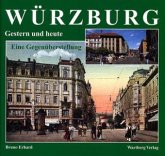 Würzburg gestern und heute