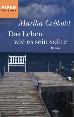 Das Leben, wie es sein sollte - Cobbold, Marika