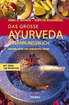 Das große Ayurveda-Ernährungsbuch - Rhyner, Hans H.;Rosenberg, Kerstin