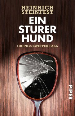 Ein sturer Hund / Cheng Bd.2 - Steinfest, Heinrich