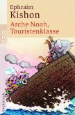 Arche Noah, Touristenklasse, Großdruck