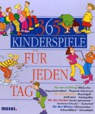 365 Kinderspiele für jeden Tag