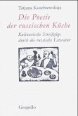 Die Poesie der russischen Küche Die Poesie der russischen Küche