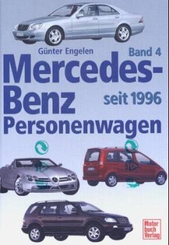 Seit 1996 / Mercedes-Benz Personenwagen Bd.4