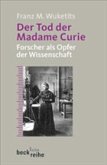 Der Tod der Madame Curie