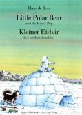 Kleiner Eisbär, lass mich nicht allein!\Little Polar Bear and the Husky Pup