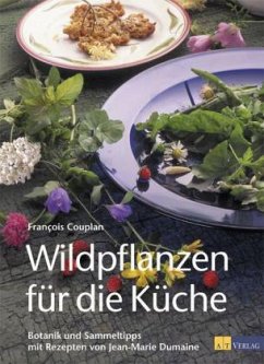 Wildpflanzen für die Küche - Couplan, Francois; Dumaine, Jean-Marie
