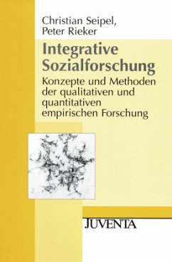 Integrative Sozialforschung - Seipel, Christian;Rieker, Peter