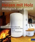 Heizen mit Holz - ökologisch und gesund