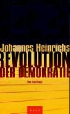 Revolution der Demokratie Revolution der Demokratie