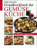 Mein großes Grundkochbuch der Gemüseküche