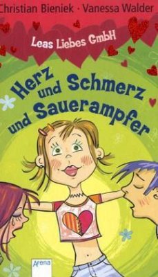 Herz, Schmerz und Sauerampfer - Bieniek, Christian; Walder, Vanessa