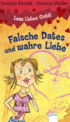 Falsche Dates und wahre Liebe - Bieniek, Christian; Walder, Vanessa