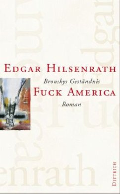 Fuck America / Gesammelte Werke Bd.4 - Hilsenrath, Edgar