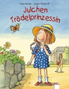 Julchen Trödelprinzessin - Reider, Katja; Rieckhoff, Jürgen