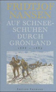 Auf Schneeschuhen durch Grönland - Nansen, Fridtjof