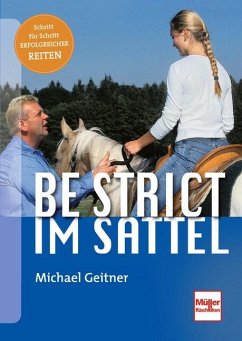 Be strict im Sattel - Geitner, Michael