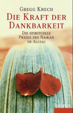 Die Kraft der Dankbarkeit - Krech, Gregg