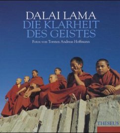 Die Klarheit des Geistes - Dalai Lama XIV.