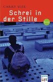 Schrei in der Stille