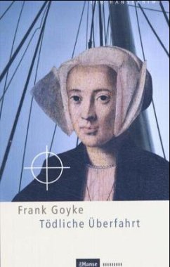 Tödliche Überfahrt - Goyke, Frank