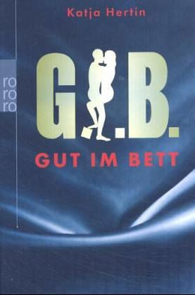 G.i.B. - Gut im Bett von Katja Hertin als Taschenbuch - Portofrei bei  bücher.de