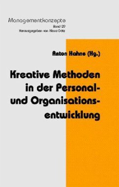Kreative Methoden in der Personal- und Organisationsentwicklung - Hahne, Anton (Hrsg.)