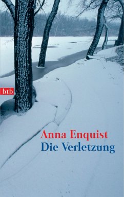 Die Verletzung - Enquist, Anna
